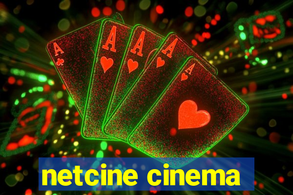 netcine cinema